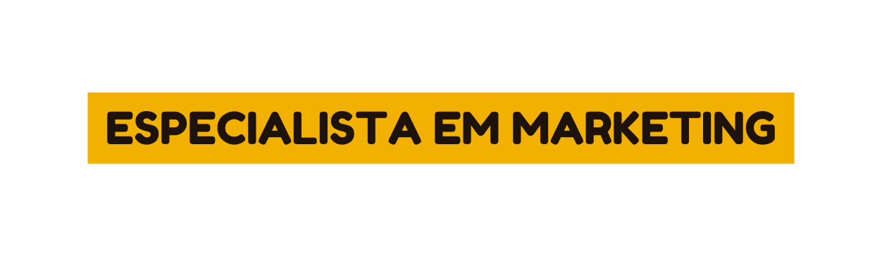 Especialista EM Marketing